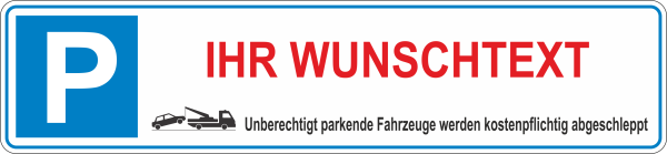 Parkplatzschild im Kennzeichenformat mit Wunschtext